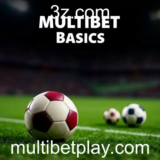 Understanding Multibet: A Guide to Betting Basics